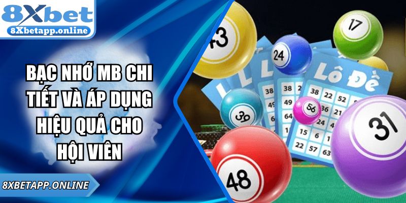 Bạc Nhớ MB Chi Tiết Và Áp Dụng Hiệu Quả Cho Hội Viên