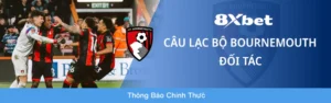 8Xbet & Bournemouth: Hợp tác thương mại