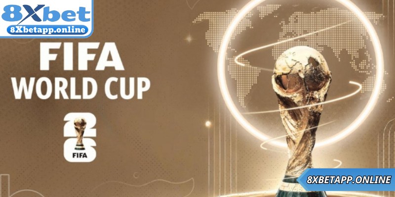 Khám phá World Cup 2026: Sân chơi hấp dẫn