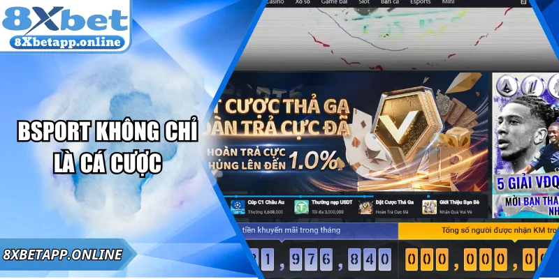 Góc nhìn chiến lược: Bsport Bóng đá không chỉ là cá cược